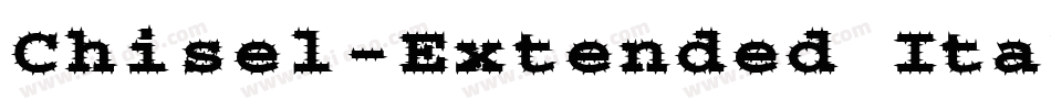 Chisel-Extended Italic字体转换
